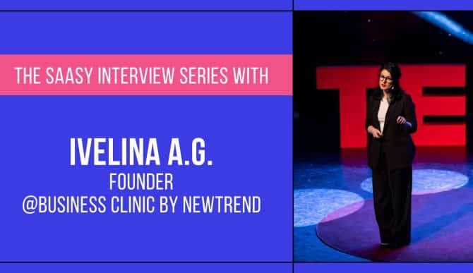 06. M&C SaaSy interview series - Ivelina AG - Business Clinic by newtrend (web)