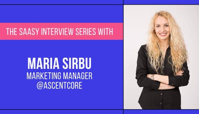 M&C SaaSy interview series - Maria Sirbu - AscentCore (web)