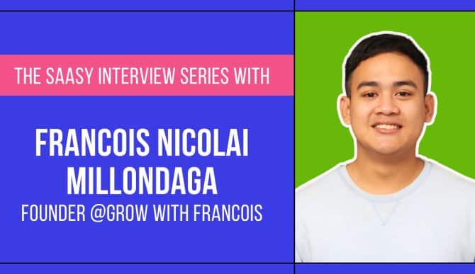MC-SaaSy-interview-series-Francois-Nicolai-Millondaga-Grow-With-Francois